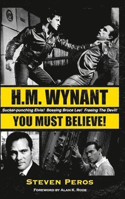 Steven Peros - H.M. Wynant - You Must Believe!, Inbunden