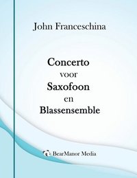 bokomslag Concerto voor Saxofoon en Blassensemble