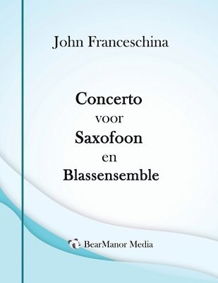 bokomslag Concerto voor Saxofoon en Blassensemble