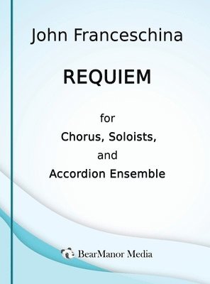 bokomslag Requiem for Chorus, Soloists, and Accordion Ensemble