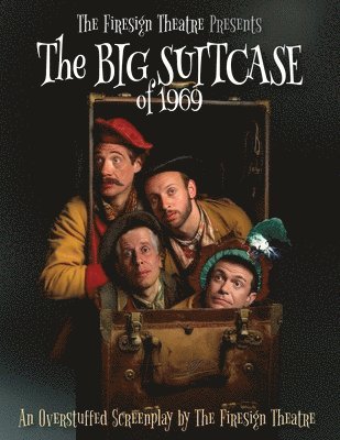 bokomslag The Big Suitcase of 1969 - An Overstuffed Screenplay by The Firesign Theatre