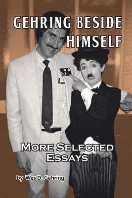 Gehring Beside Himself: More Selected Essays 1