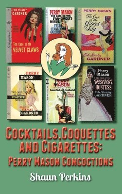 Cocktails, Coquettes and Cigarettes