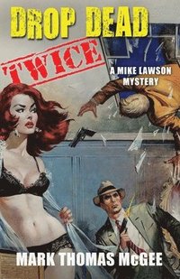 bokomslag Drop Dead Twice - A Mike Lawson Mystery