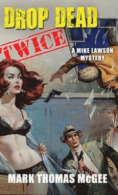 bokomslag Drop Dead Twice - A Mike Lawson Mystery