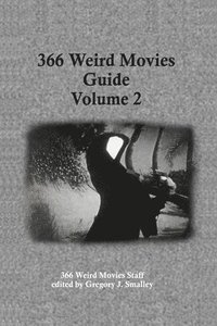 bokomslag 366 Weird Movies Guide Volume 2