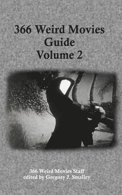 bokomslag 366 Weird Movies Guide Volume 2