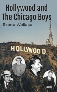 bokomslag Hollywood and the Chicago Boys