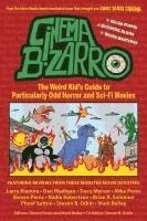 bokomslag Cinema Bizarro - The Weird Kid's Guide to Particularly Odd Horror and Sci-Fi Movies