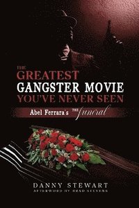 bokomslag Greatest Gangster Movie You've Never Seen