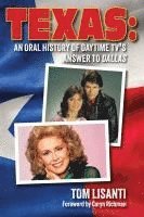 bokomslag Texas: An Oral History of Daytime TV's Answer to Dallas