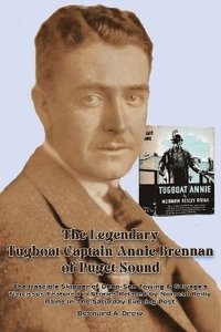 bokomslag Legendary Tugboat Captain Annie Brennan of Puget Sound
