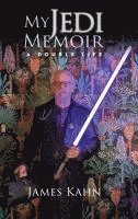 bokomslag My Jedi Memoir - A Double Life