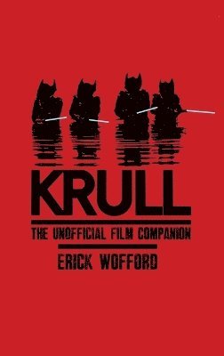 bokomslag Krull - The Unofficial Film Companion