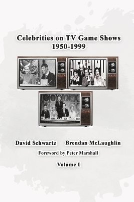 bokomslag Celebrities on TV Game Shows 1950-1999 Volume 1