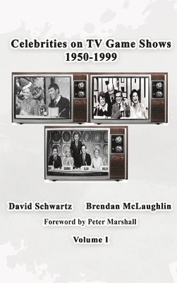 Celebrities on TV Game Shows 1950-1999 Volume 1 1