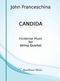 bokomslag Candida - Incidental Music for String Quartet