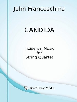 bokomslag Candida - Incidental Music for String Quartet