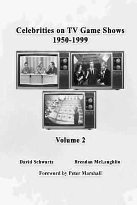 David Schwartz, Brendan McLaughlin, David Schwartz - Celebrities on TV Game Shows 1950-1999 (Volume 2), Häftad