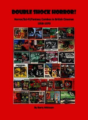 Double Shock Horror! Horror/Sci-Fi/Fantasy Combos in British Cinemas 1958-1970