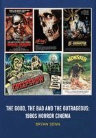 Bryan Senn - Good, The Bad, and the Outrageous, Häftad