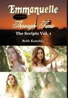 Rolfe Kanefsky - Emmanuelle Through Time Volume 1, Häftad