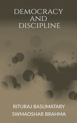 Democracy and Discipline 1