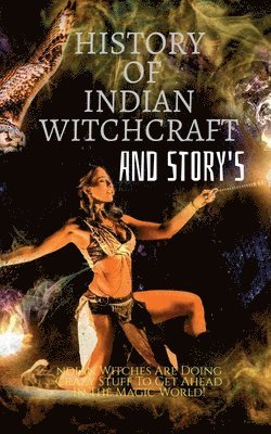 Golu Kumar, Kumar,Golu - History of Indian Witchcraft and Story's, Häftad