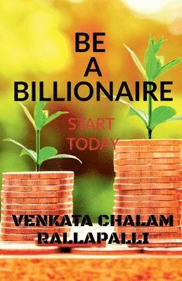 Be a billionaire 1