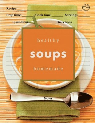 Healthy Homemade Soups 1