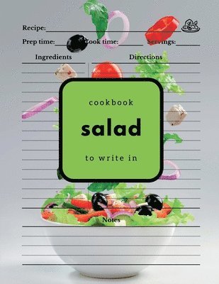 Salad Cookbook to Write In 1