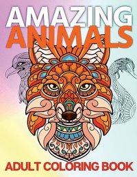 bokomslag Amazing Animals Adult Coloring Book