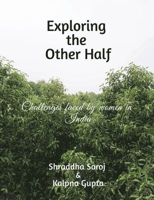 Shraddha Saroj, Saroj,Shraddha - Exploring the Other Half, Häftad