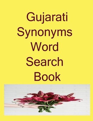 bokomslag Gujarati Synonyms Word Search Book