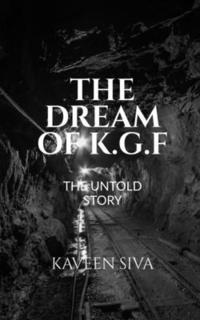 bokomslag Dream of K.G.F