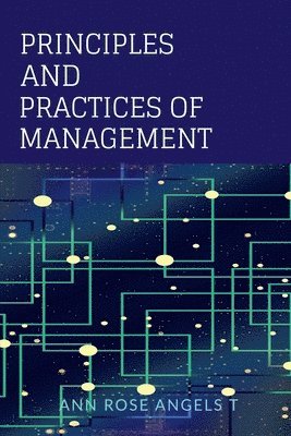 Principles and practices of management 1