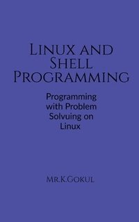 bokomslag Linux and Shell Programming