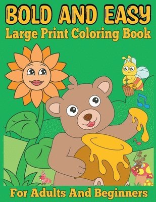 bokomslag Bold and Easy Large Print Coloring Book for Adults and Beginners