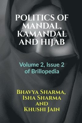 Bhavya Sharma, Sharma,Bhavya - Politics of Mandal, Kamandal and Hijab, Häftad