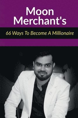 bokomslag 66 Ways To Become A Millionaire