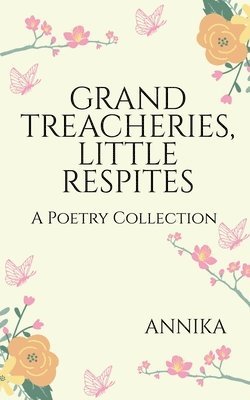 bokomslag Grand Treacheries, Little Respites