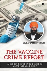 bokomslag The Vaccine Crime Report
