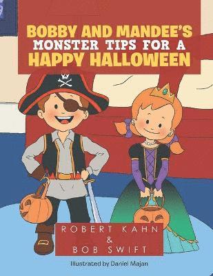 Robert Kahn, ROBERT KAHN - Bobby and Mandee's Monster Tips for a Happy Halloween, Häftad