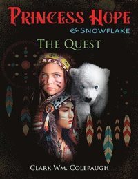 bokomslag Princess Hope & Snowflake The Quest