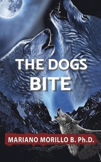 bokomslag The Dogs Bite