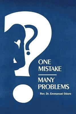 One Mistake- Many Problems 1