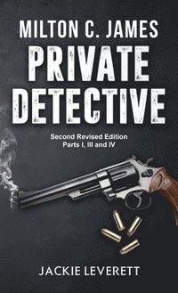 bokomslag "Milton C. James"---Private Detective