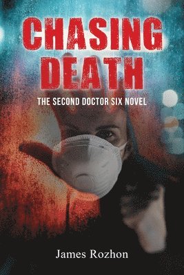 James Rozhon - Chasing Death, Häftad