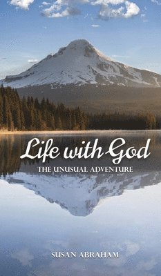 Susan Abraham - Life With God, Inbunden