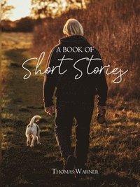 bokomslag A Book Of Short Stories